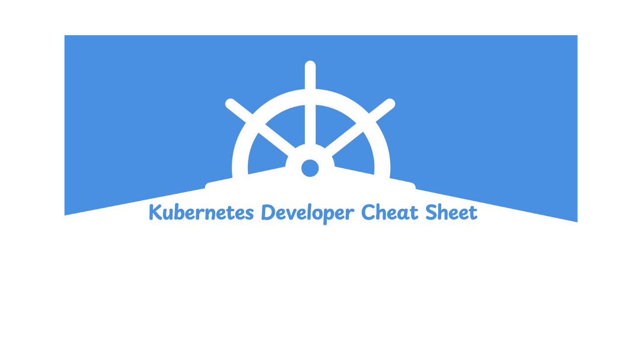 Kubernetes Developer Cheat Sheet | Mezo Code